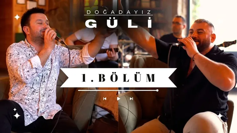 Doğadayız Güli bölüm kapağı
